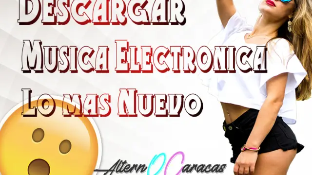 Descargar Musica Electronica gratis