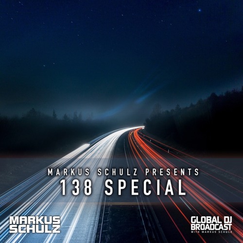 Markus Schulz Global DJ Broadcast 138