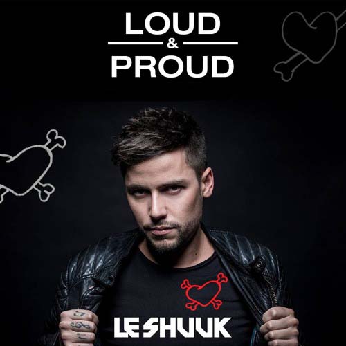 Le Shuuk – Loud Proud Podcast 71