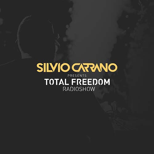 Silvio Carrano – Total Freedom 281